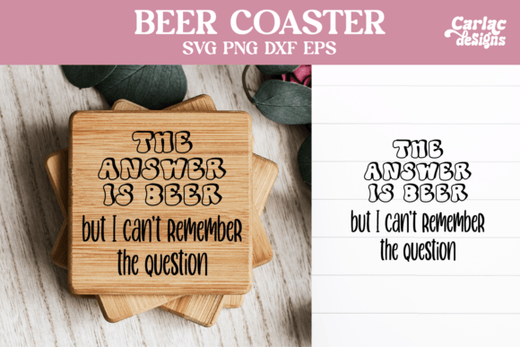 Funny Beer Coaster SVG Graphics for Crafts
