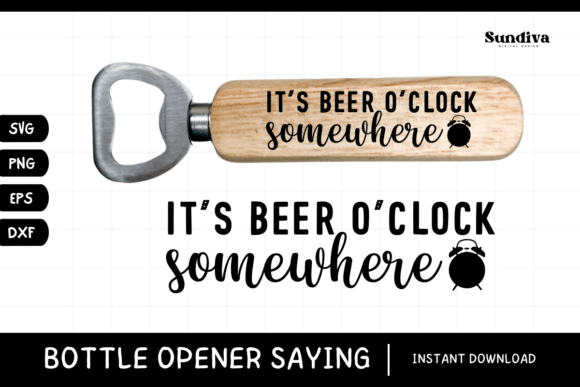 Funny Bottle Opener SVG Beer Saying 25 Graphics and Crafts Review