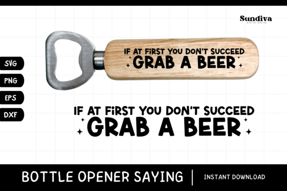 Funny Bottle Opener SVG Beer Saying 26 Graphics and Crafts Review
