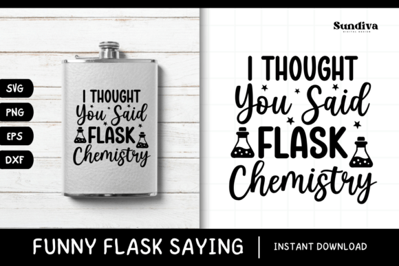 Funny Flask Quotes SVG Alcohol Saying 14 Graphics and Crafts Review