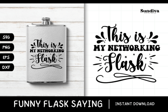 Funny Flask Quotes SVG Alcohol Saying 4 Graphics and Crafts