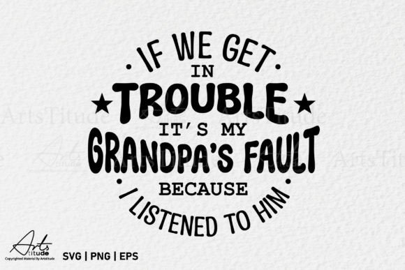 Funny Grandpa Saying SVG PNG EPS Graphics for Crafts