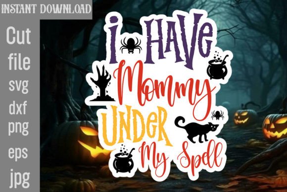 I Have Mommy Under My Spell SVG Cut File Graphics and Crafts Review