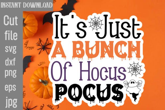It s Just a Bunch of Hocus Pocus SVG Cut Graphics