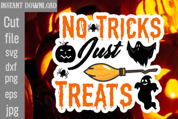 No Tricks Just Treats SVG Cut File Graphics and Crafts