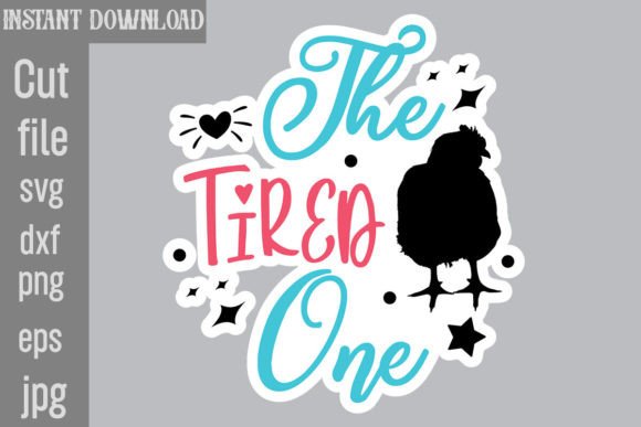 The Tired One SVG Stickers: Graphics and Crafts for Blog Design