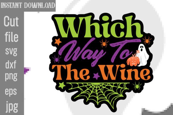 Which Way to the Wine SVG Cut File Graphics and Crafts Review